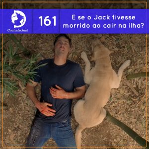 E se o Jack tivesse morrido ao cair na ilha? (Contrafactual #161) - podcast episode cover