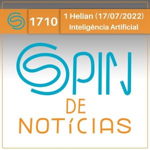 O uso da IA na prevenção de incêndio; o microchip de IA que encaixa como Lego; e IA que perderam o controle – 1 Helian (Spin#1710 – 17/07/2022) - podcast episode cover