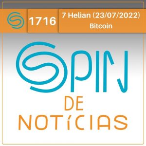 O caso de El Salvador e o uso do Bitcoin – 7 Helian (Spin#1716 – 23/07/2022) - podcast episode cover