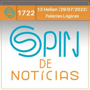 Falácias Lógicas, Falsas Dicotomias ou Falsos Dilemas: como isso se dá na literatura e na sociedade? – 13 Helian (Spin#1722 – 29/07/2022) - podcast episode cover