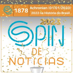 2022 na História do Brasil: independência e eleições – Achronian (Spin#1878 – 01/01/2023) - podcast episode cover