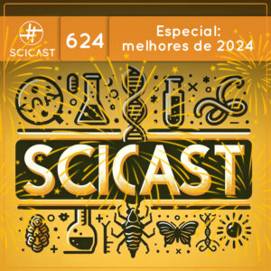 Especial: melhores de 2024 (SciCast #624) - podcast episode cover